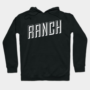 RANCH Hoodie